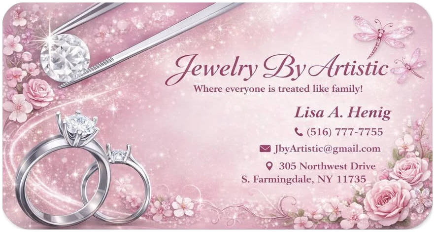 Jewelry By Artistic business card: Lisa A. Henig, (516) 777-7755, 305 Northwest Drive, South Farmingdale, NY 11735